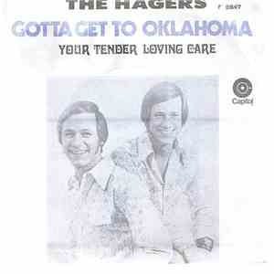 The Hagers - Gotta Get To Oklahoma / Your Tender Loving Care flac download