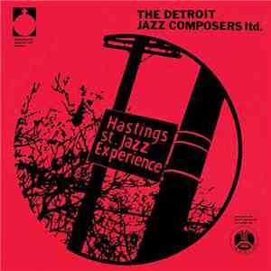The Hastings Street Jazz Experience - Detroit Jazz Composers Ltd. flac download