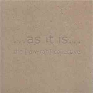 The [Law-Rah] Collective - ...As It Is... flac download