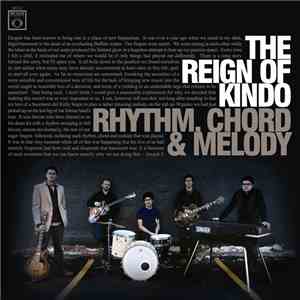 The Reign Of Kindo - Rhythm, Chord & Melody flac download