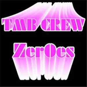TMB Crew - Zeroes flac download