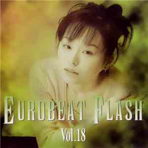 Various - Eurobeat Flash Vol. 18 flac download