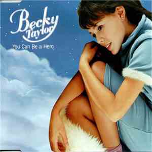 Becky Taylor  - You Can Be A Hero FLAC download