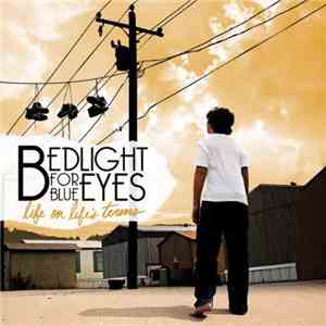 Bedlight For Blue Eyes - Life On Life's Terms flac download