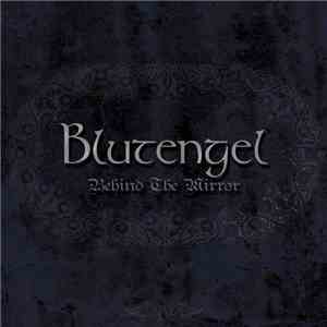 Blutengel - Behind The Mirror flac download