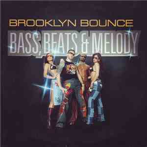 Brooklyn Bounce - Bass, Beats & Melody flac download