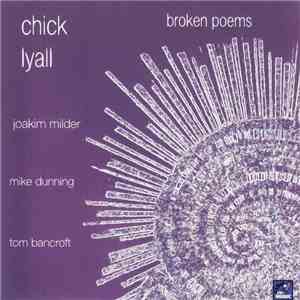 Chick Lyall - Broken Poems flac download
