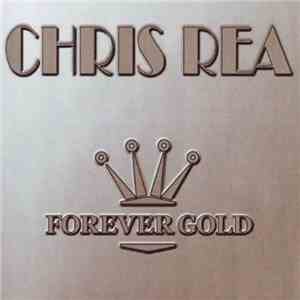 Chris Rea - Forever Gold flac download