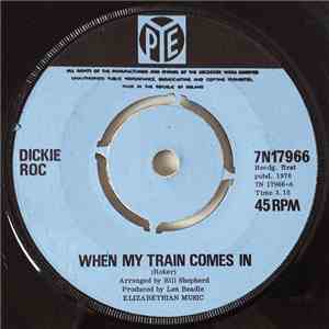 Dickie Roc - When My Train Comes In flac download