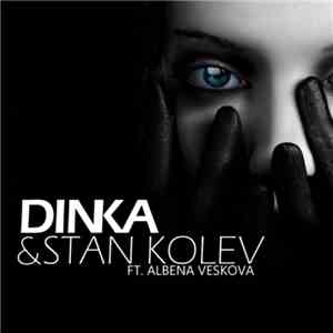 Dinka  & Stan Kolev Ft. Albena Veskova - Luminal flac download