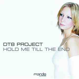 DT8 Project - Hold Me Till The End flac download