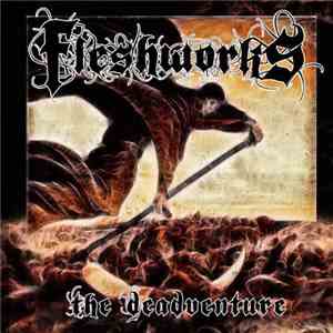 Fleshworks - The Deadventure flac download