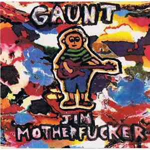 Gaunt  - Jim Motherfucker flac download