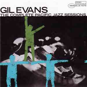 Gil Evans - The Complete Pacific Jazz Sessions flac download
