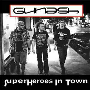 Gunash - SuperHeroes In Town flac download