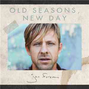 Jon Foreman - Old Seasons, New Day flac download