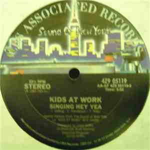 Kids At Work - Singing Hey Yea flac download