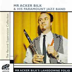 Mr Acker Bilk & His Paramount Jazz Band - Mr Acker Bilk's Lansdowne Folio flac download