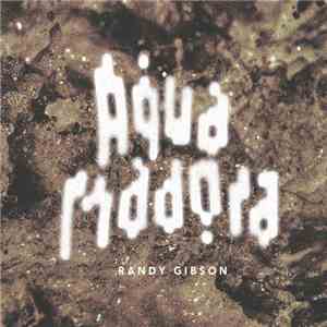 Randy Gibson  - Aqua Madora flac download