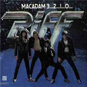 Riff  - Macadam 3...2...1...0... flac download