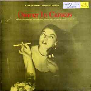 Salon Orchestra Under The Direction Of Aldemaro Romero - Dinner In Caracas flac download