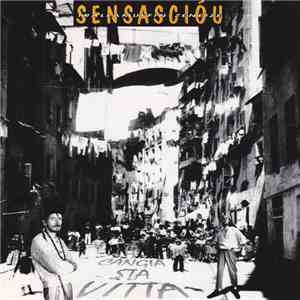 Sensasciou - Cangia Sta Vitta flac download