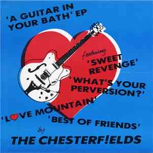 The Chesterf!elds - A Guitar In Your Bath EP flac download