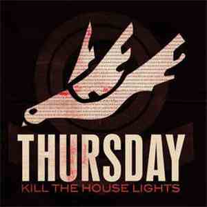Thursday - Kill The House Lights flac download
