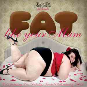 Various - Fat Like Your Mum - Volume 1 flac download