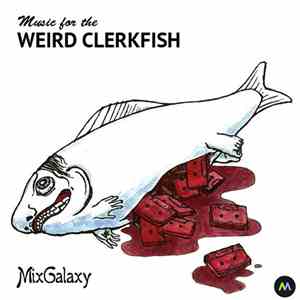 Various - Music For The Weird Clerkfish flac download