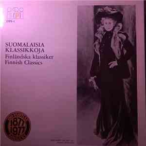 Various - Suomalaisia Klassikkoja / Finnish Klassiker / Finnish Classics flac download