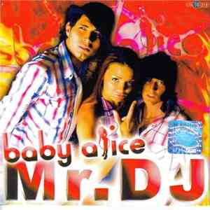 Baby Alice - Mr. DJ flac download