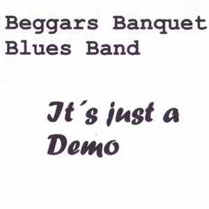 Beggars Banquet Blues Band - It's just a demo flac download