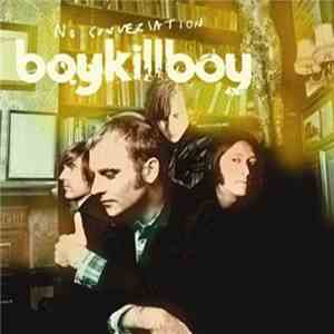 Boy Kill Boy - No Conversation flac download