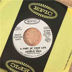 Charlie Rich - A Part Of Your Life / How Long Have You Had Him On Your Mind flac download