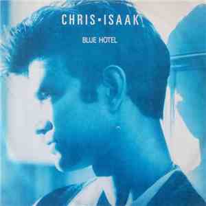 Chris Isaak - Blue Hotel flac download