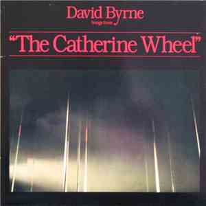 David Byrne - Songs From "The Catherine Wheel" flac download
