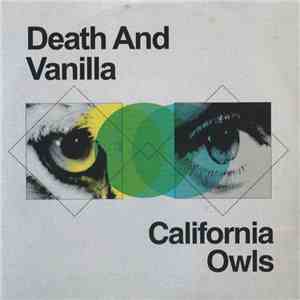 Death And Vanilla - California Owls flac download