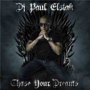 DJ Paul Elstak - Chase Your Dreams flac download