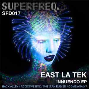 East La Tek - Innuendo EP flac download