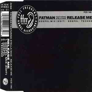 Fatman Featuring Stella Mae - Release Me flac download
