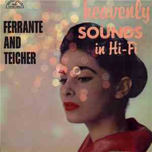 Ferrante and Teicher - Heavenly Sounds In Hi-Fi flac download