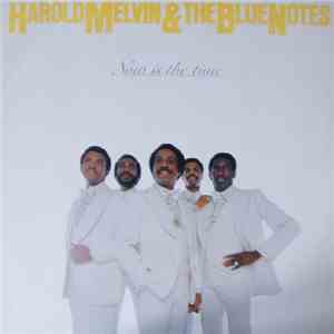 Harold Melvin & The Blue Notes - Now Is The Time flac download