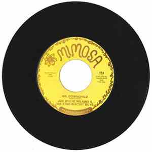 Joe Willie Wilkins & His King Biscuit Boys - Mr. Downchild / It's Too Bad flac download