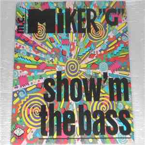 M.C. Miker G - Show 'M The Bass flac download