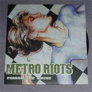 Metro Riots - Poison The Bride flac download