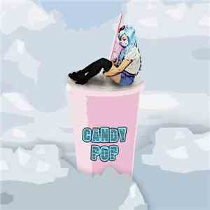 MYLK  - Candy Pop flac download