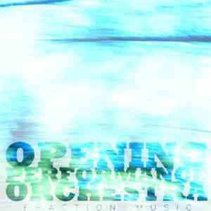 Opening Performance Orchestra - Fraction Music flac download