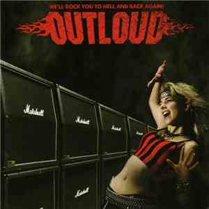 Outloud  - We'll Rock You To Hell And Back Again! flac download