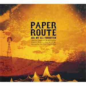 Paper Route - Are We All Forgotten flac download